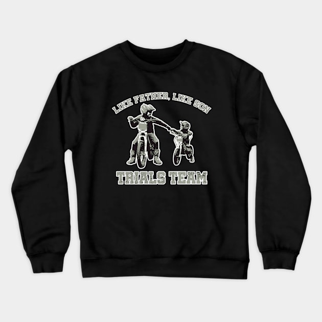 father's day trial bike dad racing cycling sport daddy father son Crewneck Sweatshirt by ALLEBASIdesigns